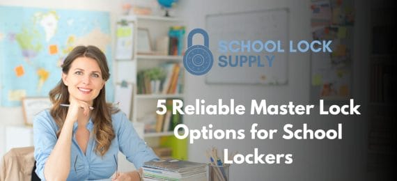 5 Reliable Master Lock Options for School Lockers